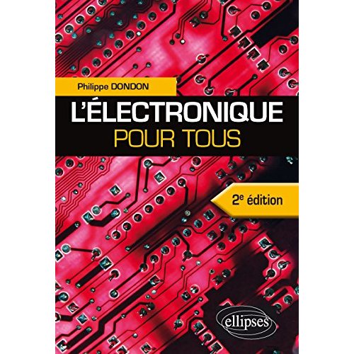 L'électronique pour tous. 2e édition