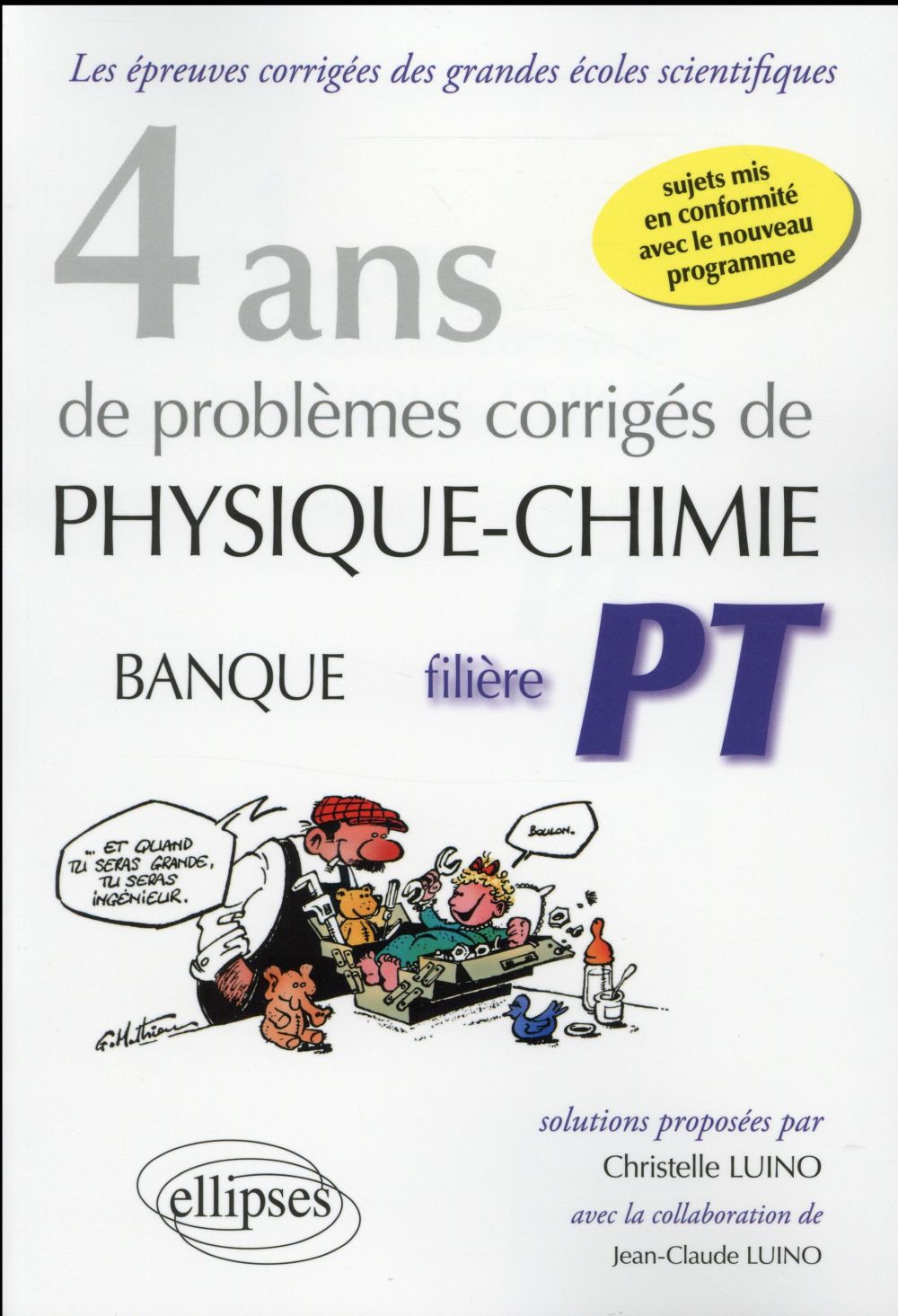 4 ans de problèmes corrigés de Physique-Chimie Banque filière PT