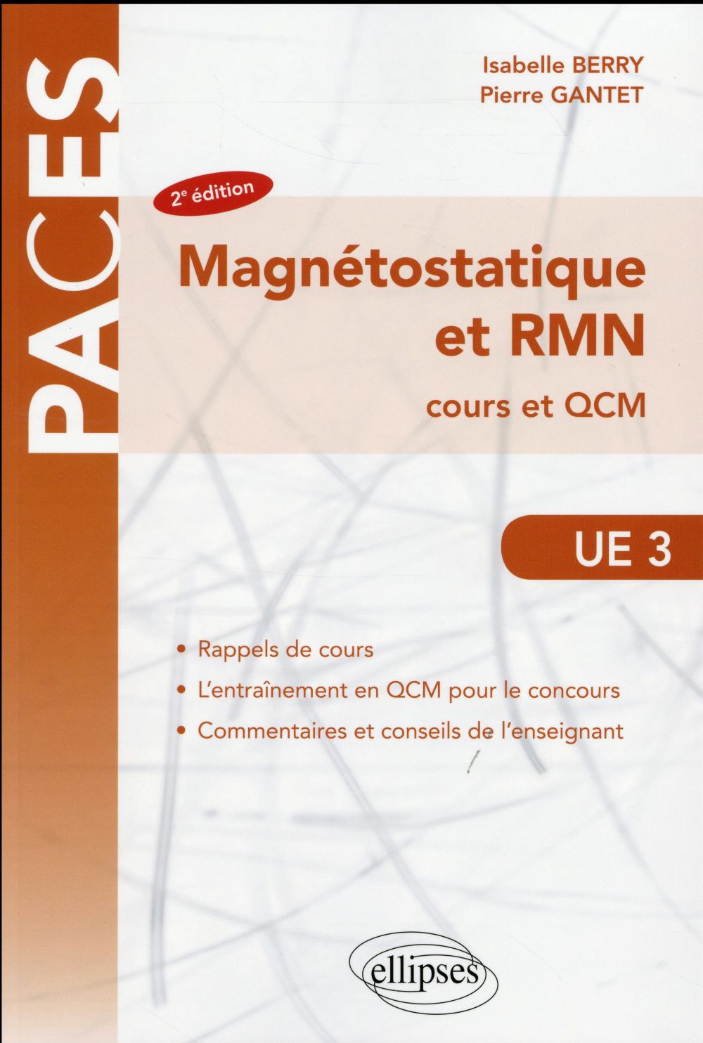 UE3 Magnétostatique et RMN. Cours et QCM, 2e édition