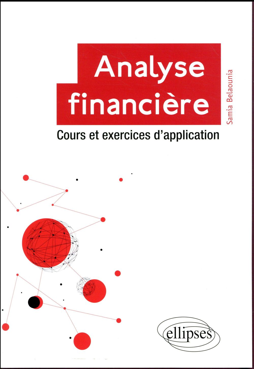 Analyse financière. Cours et exercices d'application