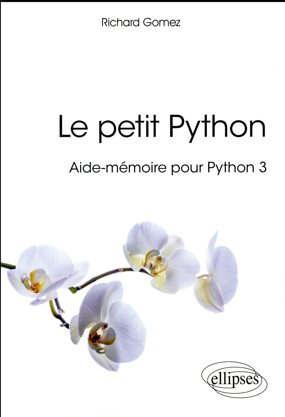 Le petit Python. Aide-mémoire pour Python 3