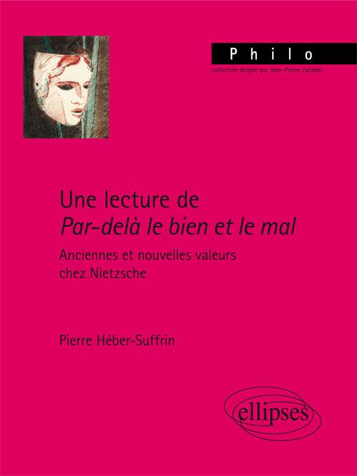 Une lecture de par-delà bien et mal. Anciennes et nouvelles valeurs chez Nietzsche