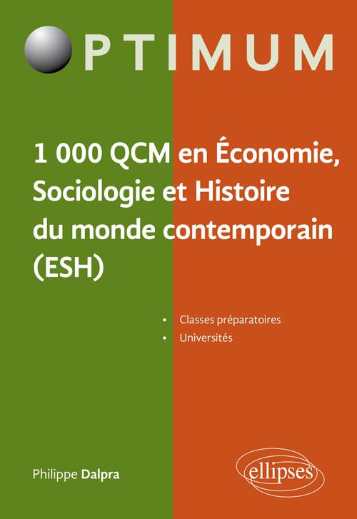 Economie, Sociologie et Histoire du monde contemporain en 1 000 QCM. Prépa ECE/ECS