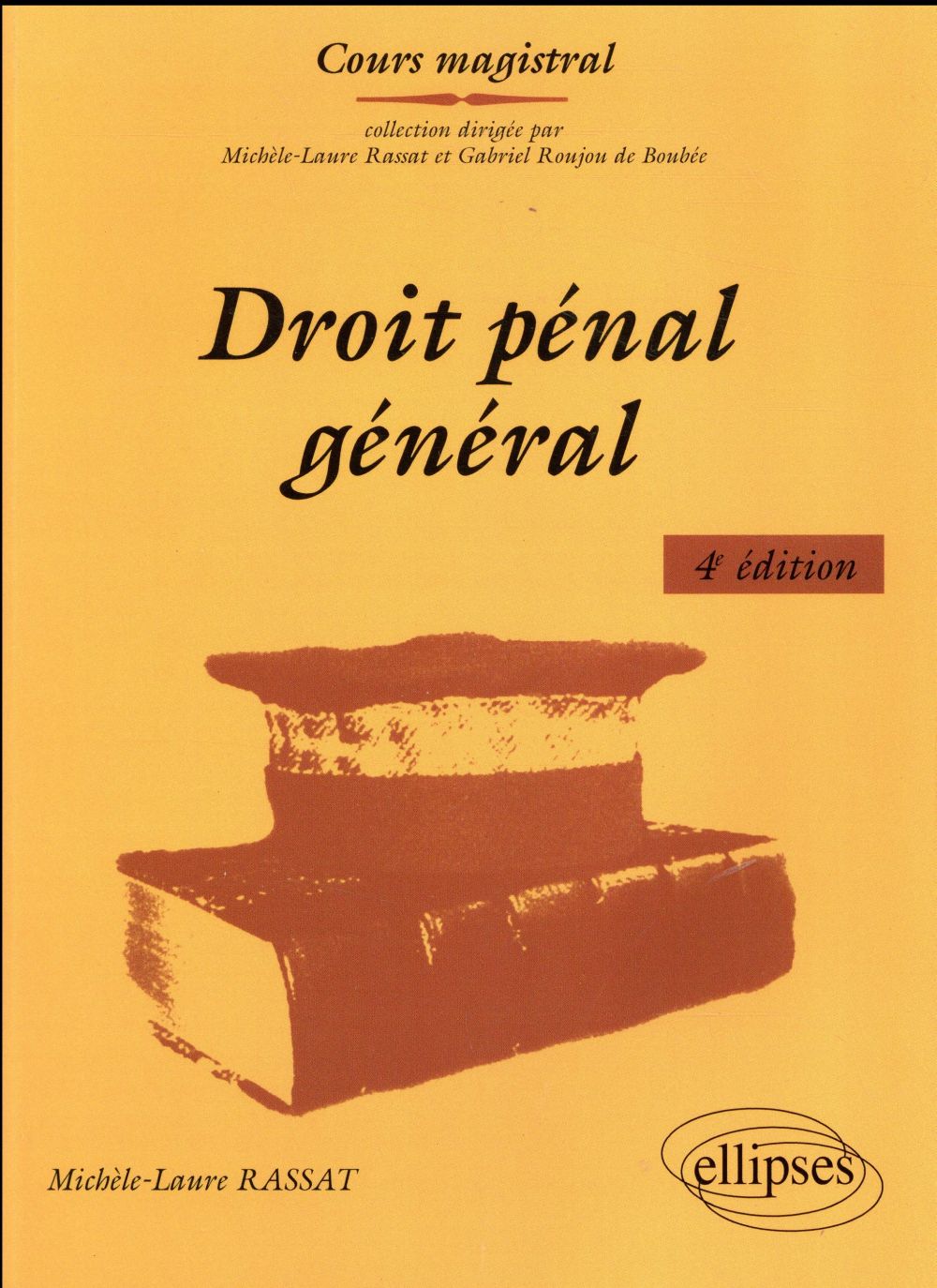 Droit pénal général. 4e édition