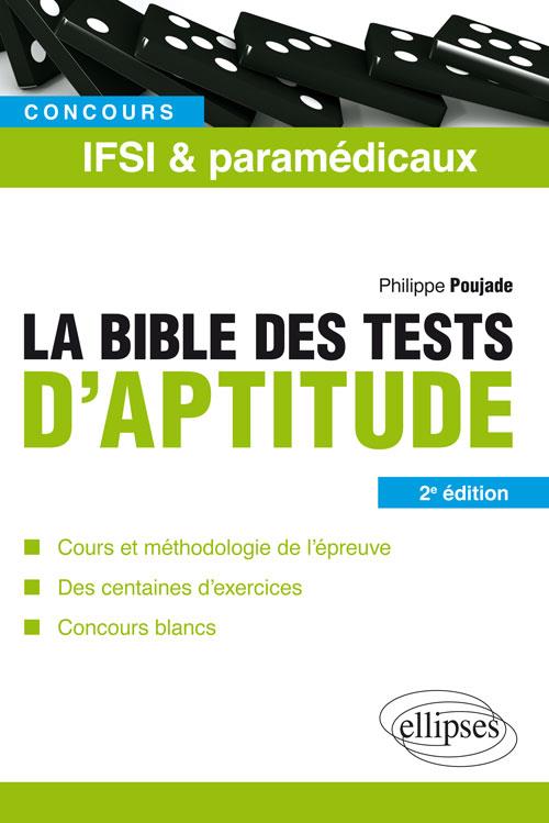 La Bible des tests d'aptitude. Concours IFSI et paramédicaux, 2e édition