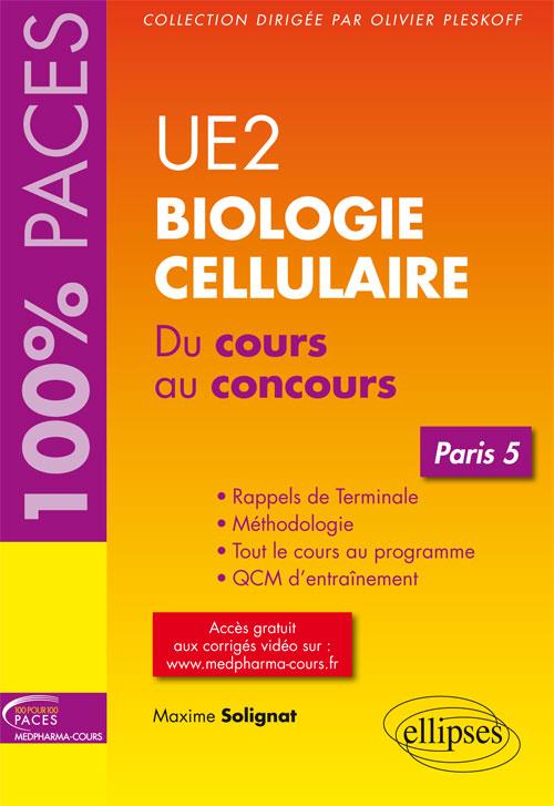 UE2 Biologie cellulaire. Du cours au concours Paris 5