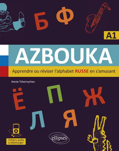 Russe A1 Azbouka. Apprendre ou réviser l'alphabet russe en s'amusant