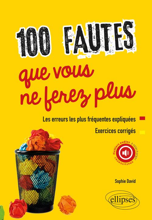 100 fautes que vous ne ferez plus