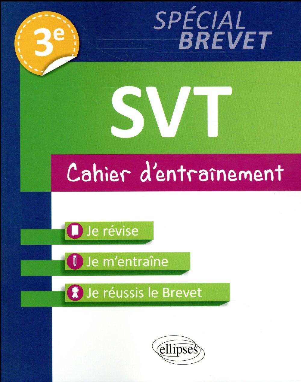 SVT 3e spécial Brevet. Cahier d'entraînement