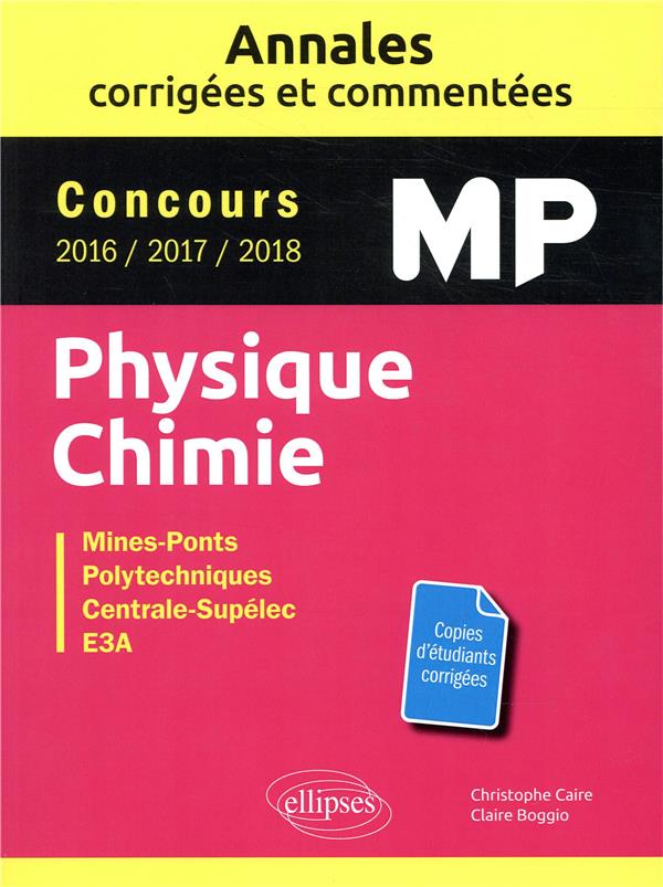 Physique Chimie MP Concours Mines-Ponts, Groupe Centrale-Supélec, CCINP, Mines-Télécom, E3A