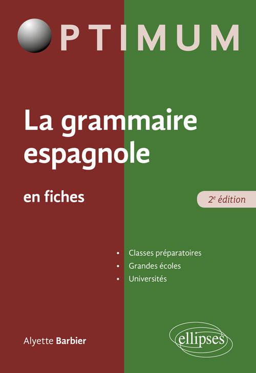 La grammaire espagnole en fiches. 2e édition
