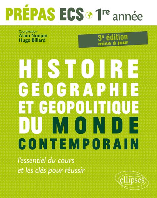 Histoire, géographie et géopolitique du monde contemporain. Nouveau programme Prépas ECS 1re année M