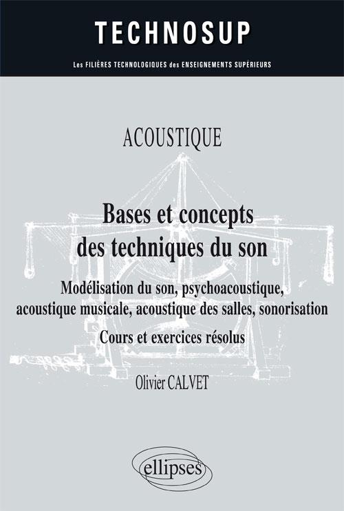 Bases et concepts des techniques du son. Modélisation du son psychoacoustique acoustique musicale