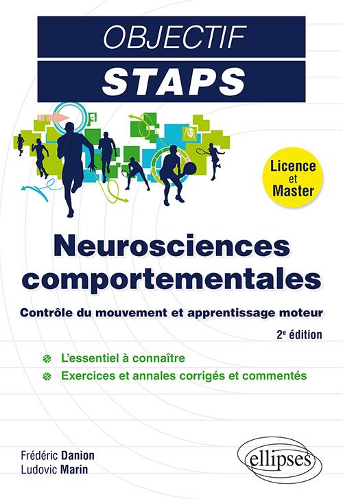 Neurosciences comportementales. Contrôle du mouvement et apprentissage moteur, 2e édition