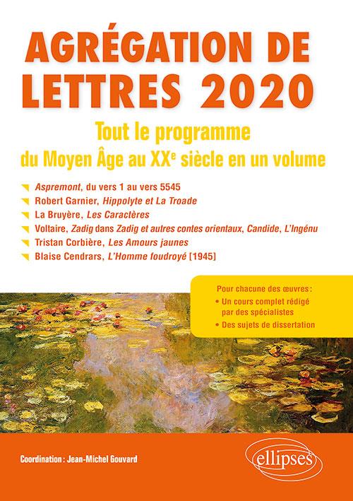 Tout le programme du Moyen Age au XXe siècle en un volume. Agrégation de Lettres, Edition 2020