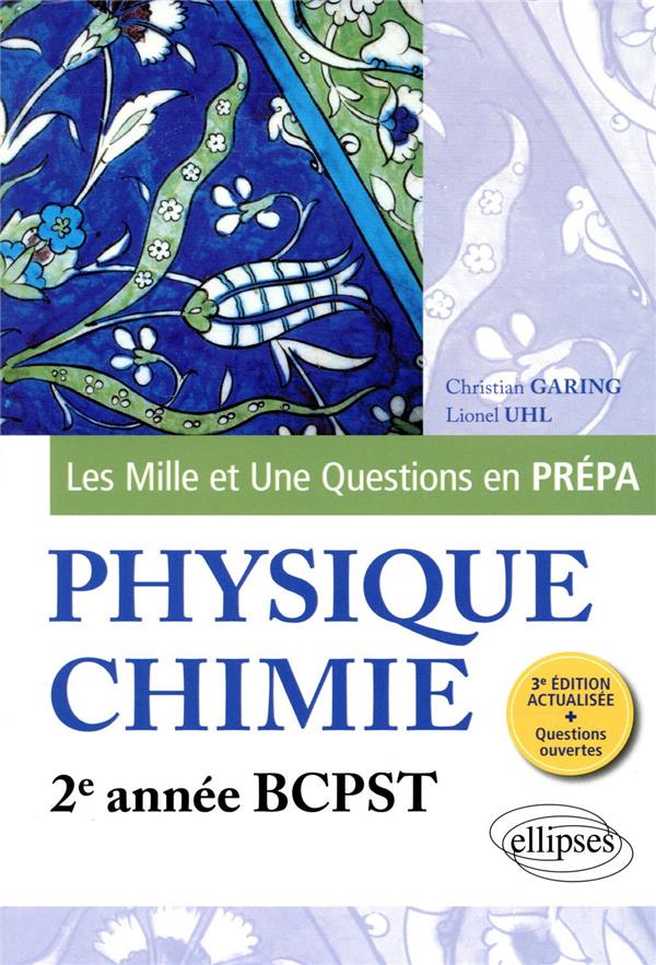 Les 1001 questions de la physique-chimie en prépa. 2e année BCPST, 3e édition