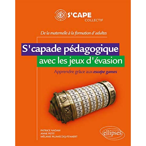 S'capade pédagogique avec les jeux d'évasion. Apprendre grâce aux escape games