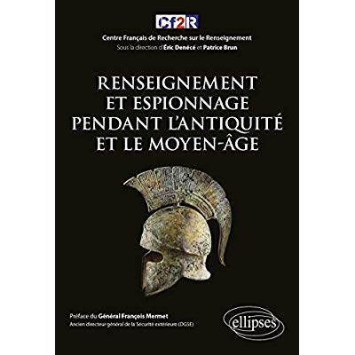 Renseignement et espionnage pendant l'Antiquité et le Moyen-âge