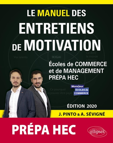Le manuel des entretiens de motivation Prépa HEC. Concours aux écoles de commerce, Edition 2020