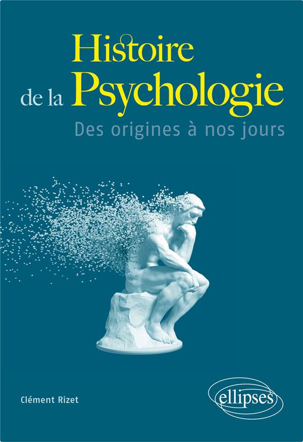 Histoire de la Psychologie - Des origines à nos jours
