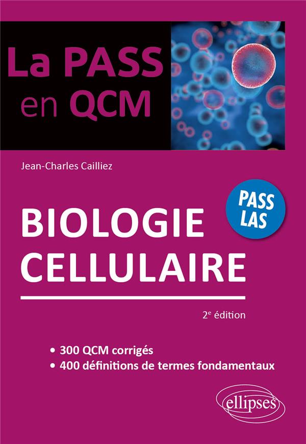 Biologie cellulaire. 2e édition