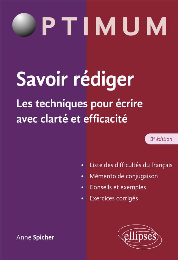 Savoir rédiger. Les techniques pour écrire avec clarté et efficacité, 3e édition