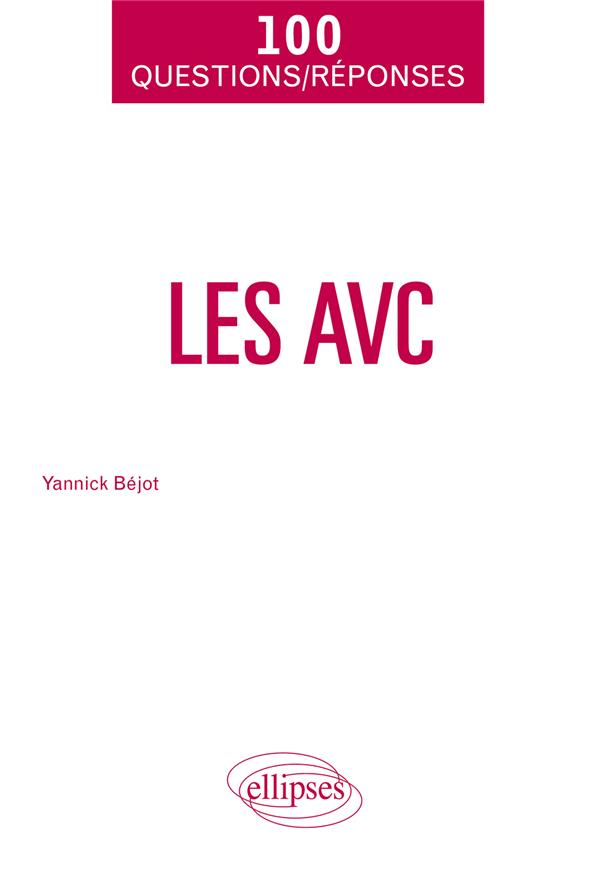 Les AVC en 100 Questions/Réponses