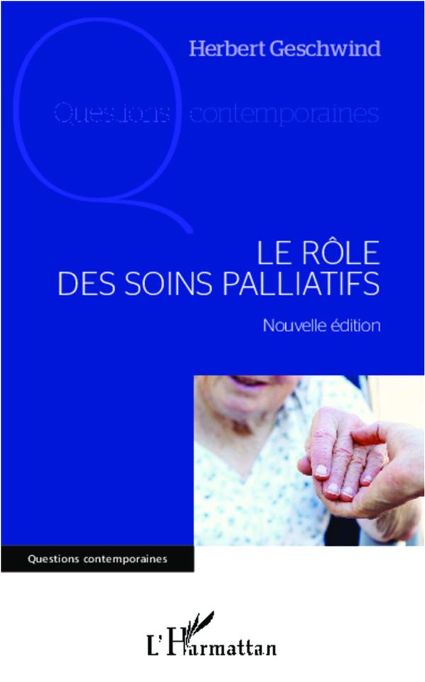 Le rôle des soins palliatifs. 2e édition