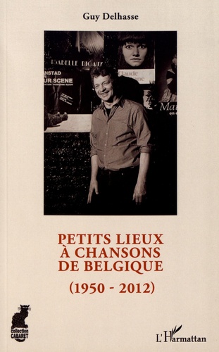 Petits lieux à chansons de Belgique (1950-2012)