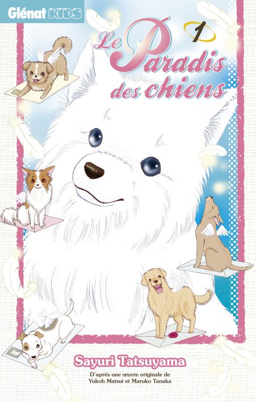 Le paradis des chiens Tome 1