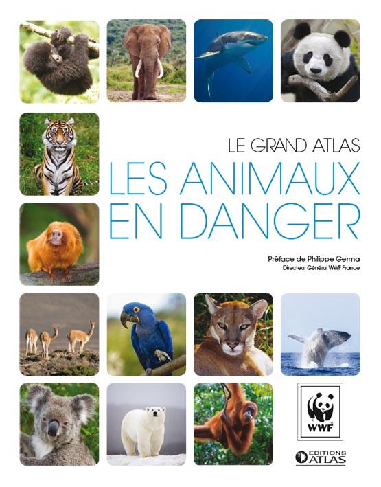 Le grand atlas. Les animaux en danger