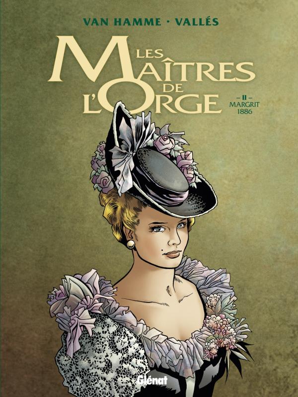 Les Maîtres de l'Orge Tome 2 : Margrit, 1886