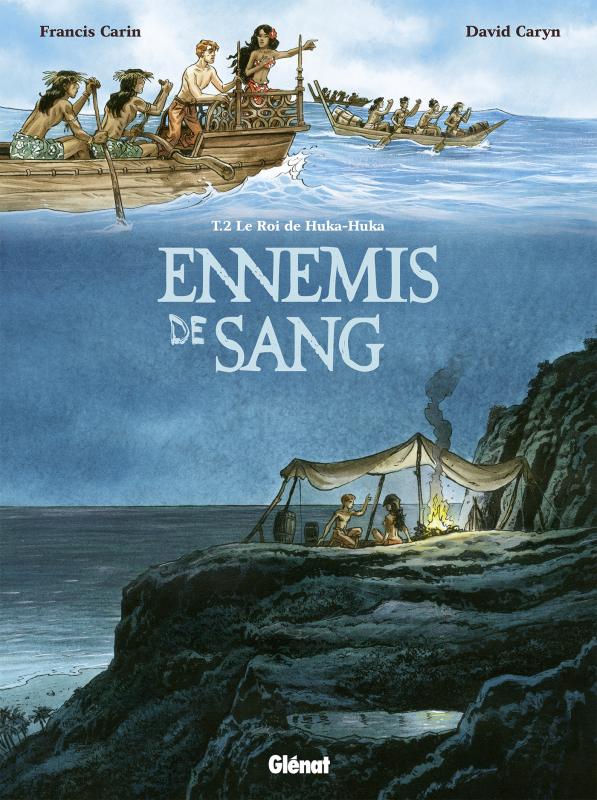 Ennemis de sang Tome 2 : Le Roi de Huka-Huka