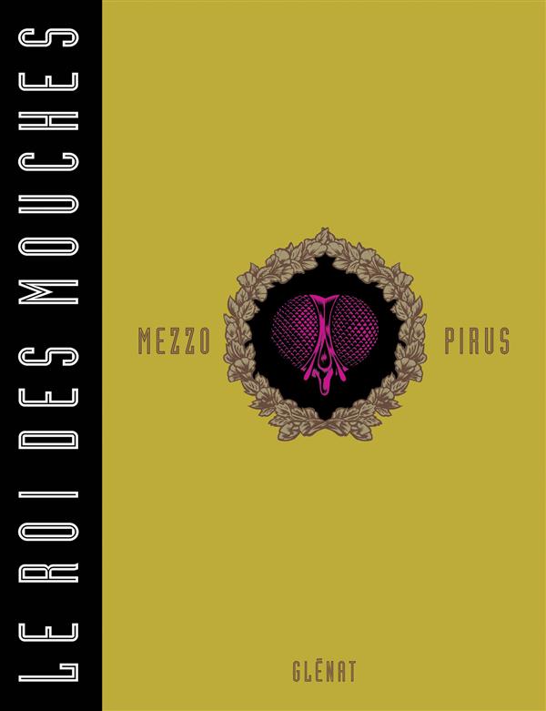 Le roi des mouches L'intégrale . Edition de luxe