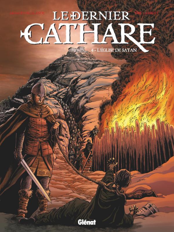 Le dernier cathare Tome 4 : L'église de Satan