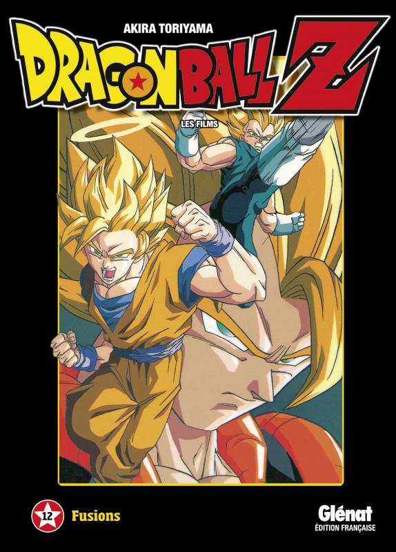 Dragon Ball Z Les films Tome 12 : Fusions