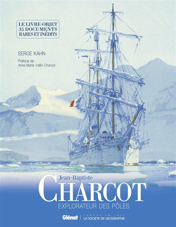 Jean-Baptiste Charcot, explorateur des pôles