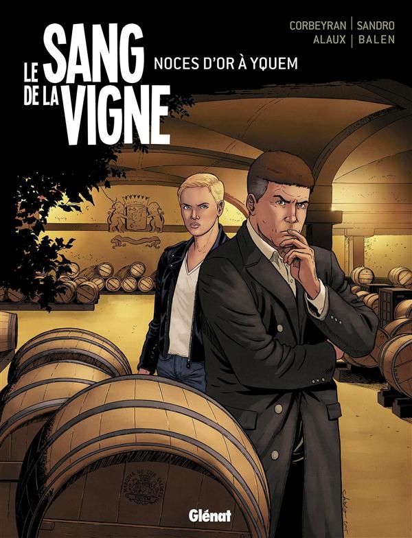Le sang de la vigne Tome 2 : Noces d'or à Yquem