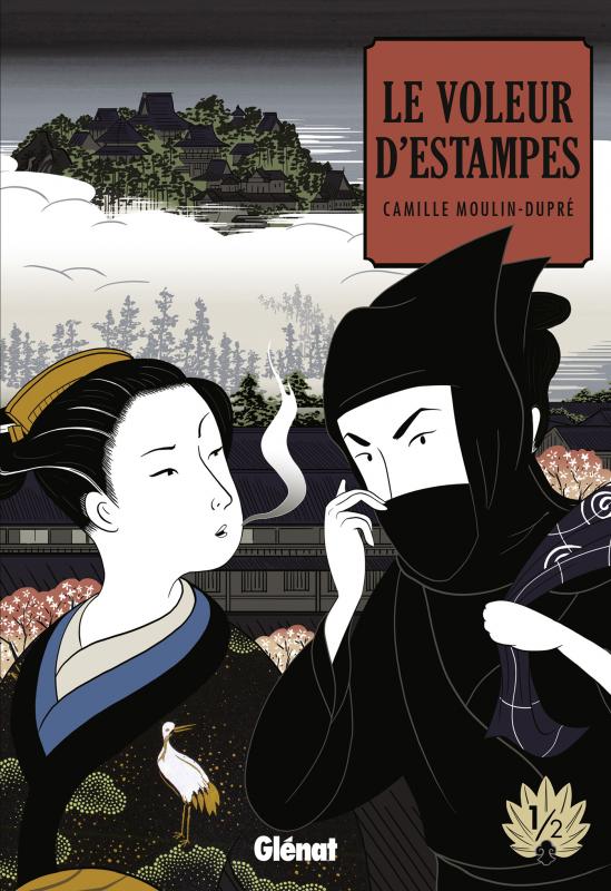 Le voleur d'estampes Tome 1