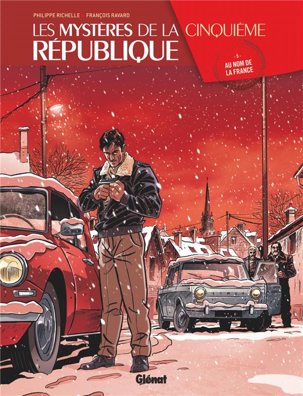 Les mystères de la Cinquième République Tome 5 : Au nom de la France