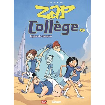 Zap collège Tome 8 : Régime de champion