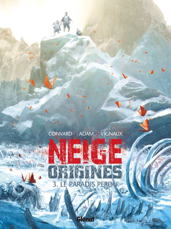 Neige origines Tome 3 : Le paradis perdu