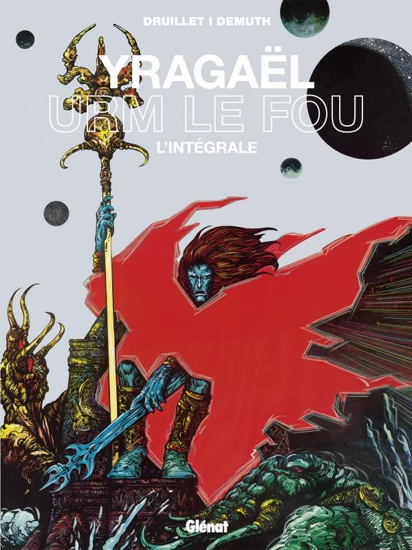 Yragaël L'intégrale : Yragaël - Urm le fou