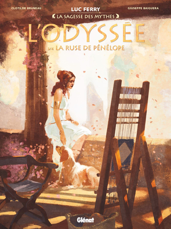 La sagesse des mythes : L'Odyssée Tome 3 : La ruse de Pénélope