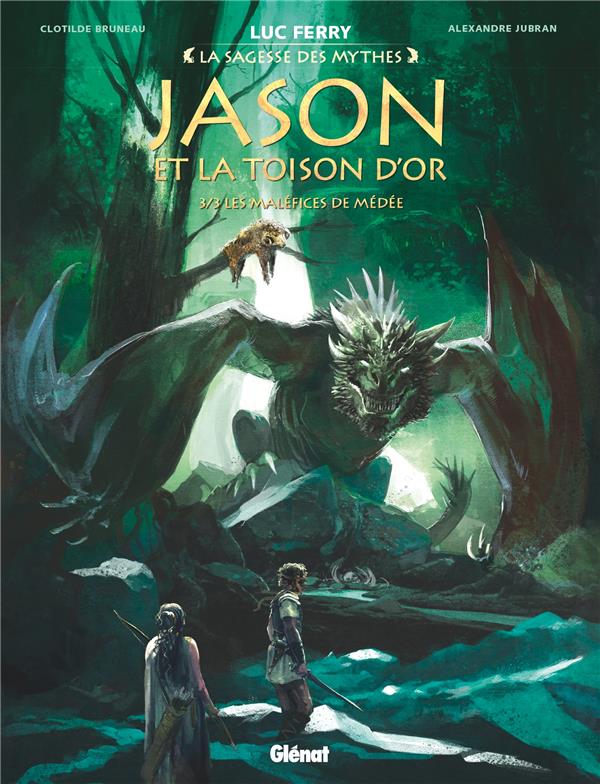 La sagesse des mythes : Jason et la Toison d'or Tome 3 : Les maléfices de Médée