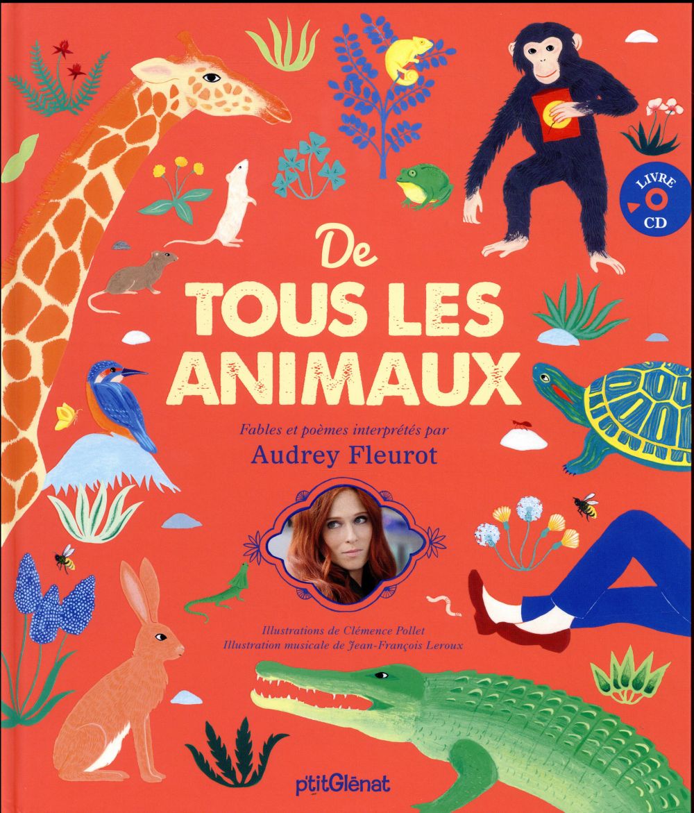 De tous les animaux. Poèmes et fables d'animaux interprétés par Audrey Fleurot, avec 1 CD audio MP3