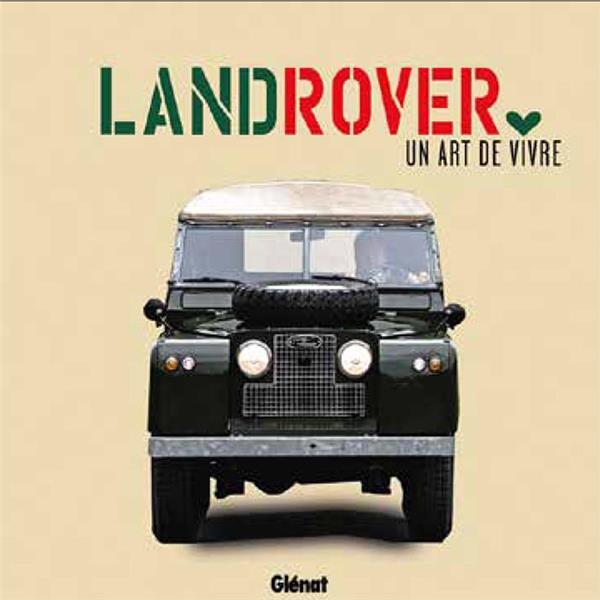 Land Rover. Un art de vivre