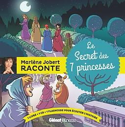 Le secret des 7 princesses. Avec 1 CD audio