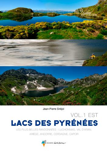 Lacs des Pyrénées. Volume 1, Est