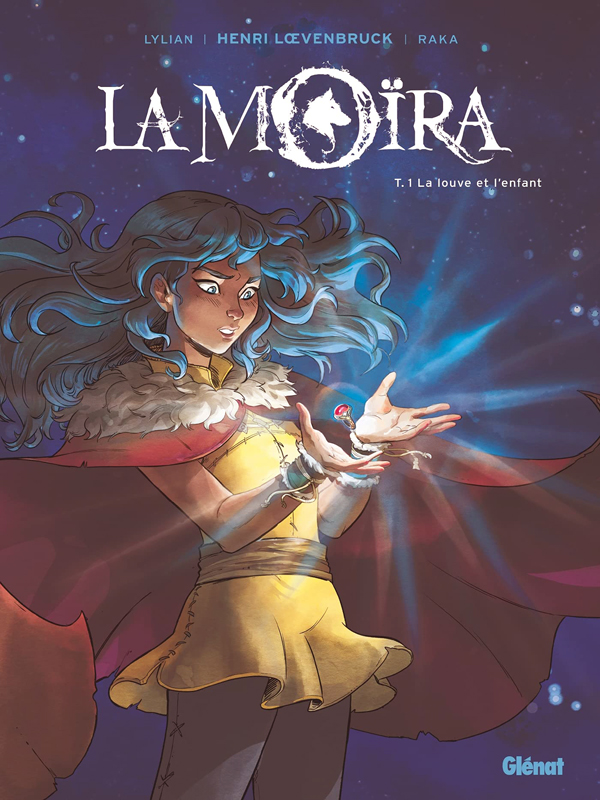 La Moïra Tome 1 : La louve et l'enfant